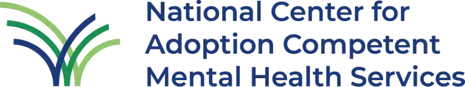 National Center for Adoption Competent Mental Health Services